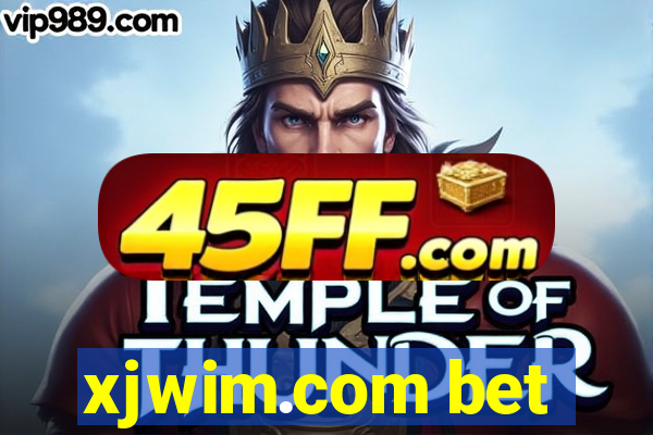 xjwim.com bet